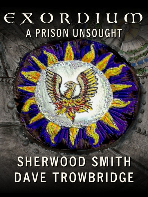 Title details for A Prison Unsought by Sherwood Smith - Available